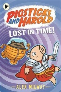 Pigsticks and Harold Lost in Time! (Paperback)