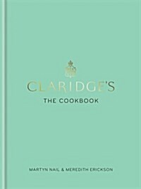 Claridges: The Cookbook (Hardcover)