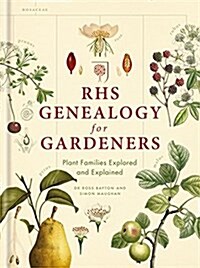 RHS Genealogy for Gardeners : Plant Families Explored & Explained (Hardcover)