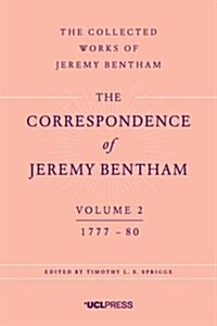 The Correspondence of Jeremy Bentham, Volume 2 : 1777 to 1780 (Hardcover)
