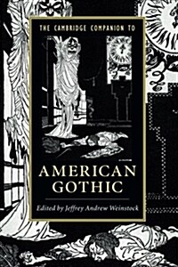 The Cambridge Companion to American Gothic (Paperback)