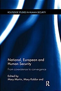 National, European and Human Security : From Co-Existence to Convergence (Paperback)
