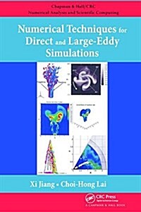 Numerical Techniques for Direct and Large-Eddy Simulations (Paperback)