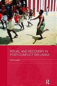 Ritual and Recovery in Post-Conflict Sri Lanka (Paperback)