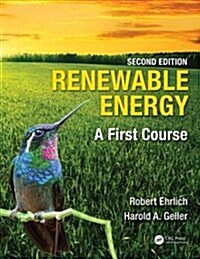 Renewable Energy: A First Course (Paperback, 2)