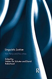 Linguistic Justice : Van Parijs and His Critics (Paperback)