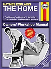 The Home : Haynes Explains (Hardcover)