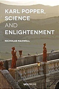 Karl Popper, Science and Enlightenment (Hardcover)