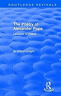Routledge Revivals: The Poetry of Alexander Pope (1955) : Laureate of Peace (Hardcover)