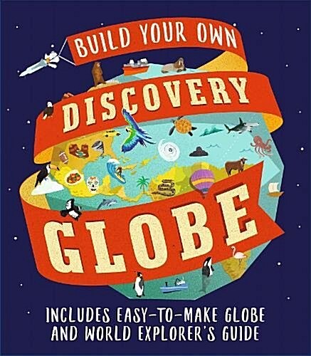 Discovery Globe: Build-Your-Own Globe Kit (Hardcover)