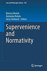 Supervenience and Normativity (Hardcover, 2017)