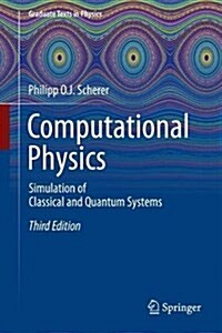 Computational Physics: Simulation of Classical and Quantum Systems (Hardcover, 3, 2017)
