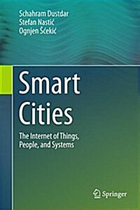 Smart Cities: The Internet of Things, People and Systems (Hardcover, 2017)