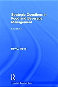 Strategic Questions in Food and Beverage Management (Hardcover, 2 ed)