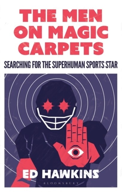 The Men on Magic Carpets : Searching for the superhuman sports star (Paperback)