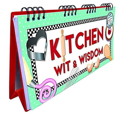 Kitchen Wit and Wisdom Flip Book (Spiral Bound)
