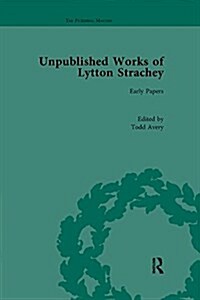 Unpublished Works of Lytton Strachey (Paperback)
