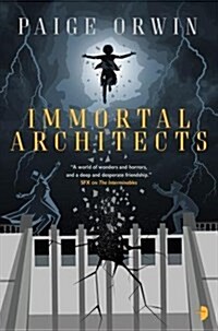 Immortal Architects (Paperback, New ed)