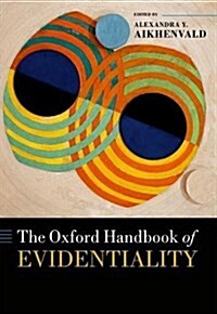 The Oxford Handbook of Evidentiality (Hardcover)