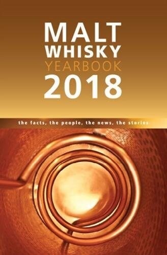 Malt Whisky Yearbook : The Facts, the People, the News, the Stories (Paperback, 13 Revised edition)