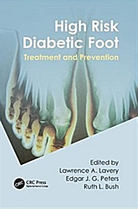 High Risk Diabetic Foot : Treatment and Prevention (Paperback)