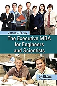 The Executive MBA for Engineers and Scientists (Paperback, 2 ed)