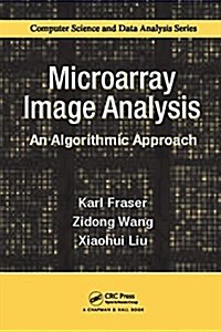 Microarray Image Analysis : An Algorithmic Approach (Paperback)