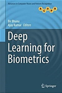 Deep Learning for Biometrics (Hardcover, 2017)