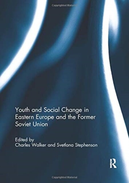 Youth and Social Change in Eastern Europe and the Former Soviet Union (Paperback)