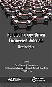 Nanotechnology-Driven Engineered Materials: New Insights (Hardcover)
