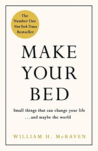 Make Your Bed : Feel grounded and think positive in 10 simple steps (Hardcover)