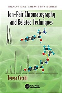 Ion-Pair Chromatography and Related Techniques (Paperback)