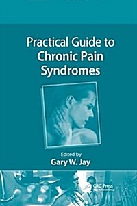 Practical Guide to Chronic Pain Syndromes (Paperback)