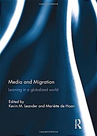Media and Migration : Learning in a Globalized World (Paperback)
