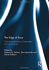 The Edge of Race : Critical Examinations of Education and Race/Racism (Paperback)