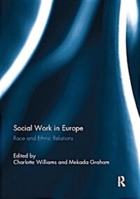 Social Work in Europe : Race and Ethnic Relations (Paperback)