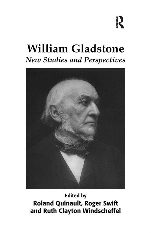 William Gladstone : New Studies and Perspectives (Paperback)