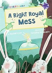 A Right Royal Mess (Early Reader) (Paperback)