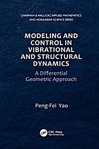 Modeling and Control in Vibrational and Structural Dynamics : A Differential Geometric Approach (Paperback)