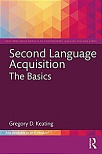 Second Language Acquisition: The Basics (Paperback)