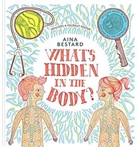 Whats Hidden in the Body? (Hardcover)