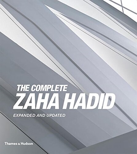 The Complete Zaha Hadid : Expanded and Updated (Hardcover, Fourth edition)