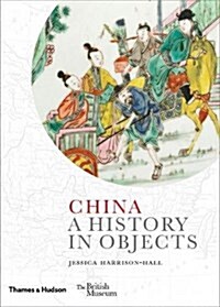 China : A History in Objects (Hardcover)