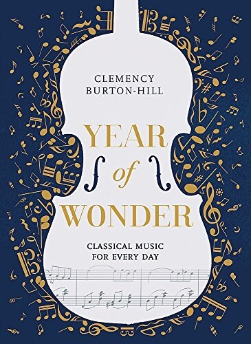 Year of Wonder: Classical Music for Every Day (Hardcover)