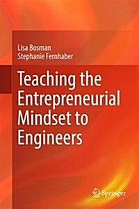 Teaching the Entrepreneurial Mindset to Engineers (Hardcover, 2018)