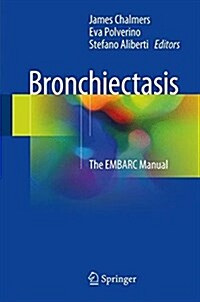 Bronchiectasis: The Embarc Manual (Hardcover, 2018)