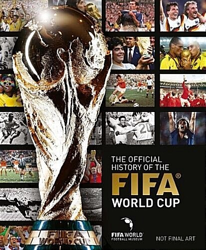 The Official History of the FIFA World Cup (Hardcover)