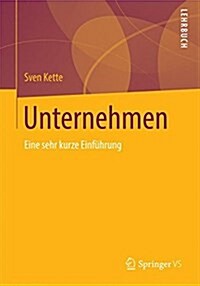 Unternehmen: Eine Sehr Kurze Einf?rung (Paperback, 1. Aufl. 2018)