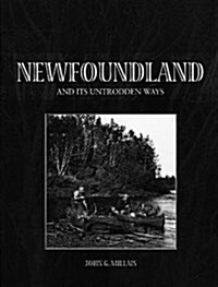 Newfoundland & its Untrodden Ways (Hardcover)