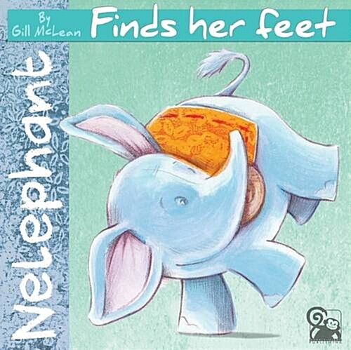 Nelephant: Finds Her Feet (Board Book)